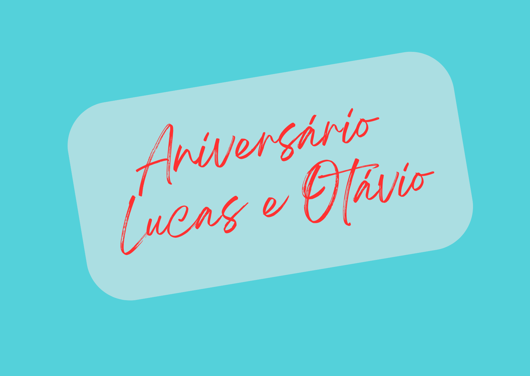 Aniversário Lucas e Otávio